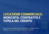 Locazione commerciale: morosità, contratto e tutela del credito