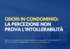Odori in condominio: la percezione non prova l’intollerabilità