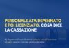 Personale ATA depennato e poi licenziato: cosa dice la Cassazione
