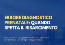 Errore diagnostico prenatale: quando spetta il risarcimento