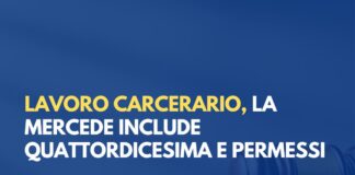 Lavoro carcerario, la mercede include quattordicesima e permessi