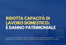 Ridotta capacità di lavoro domestico: è danno patrimoniale autonomamente risarcibile