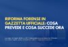 Riforma forense in Gazzetta Ufficiale: cosa prevede e cosa succede ora