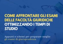 Come affrontare gli esami delle facoltà giuridiche ottimizzando i tempi di studio