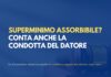 Superminimo assorbibile? Conta anche la condotta del datore