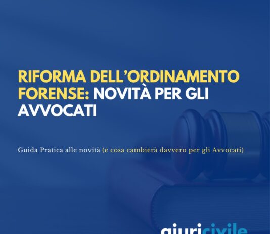 Riforma dell’Ordinamento Forense: Guida Pratica alle novità (e cosa cambierà davvero per gli Avvocati)