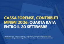Cassa Forense, contributi minimi 2026: quarta rata entro il 30 settembre