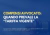 Compensi avvocato: il richiamo al decreto tariffario non vincola, quando prevale la “tariffa vigente”
