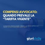 Compensi avvocato: il richiamo al decreto tariffario non vincola, quando prevale la “tariffa vigente”